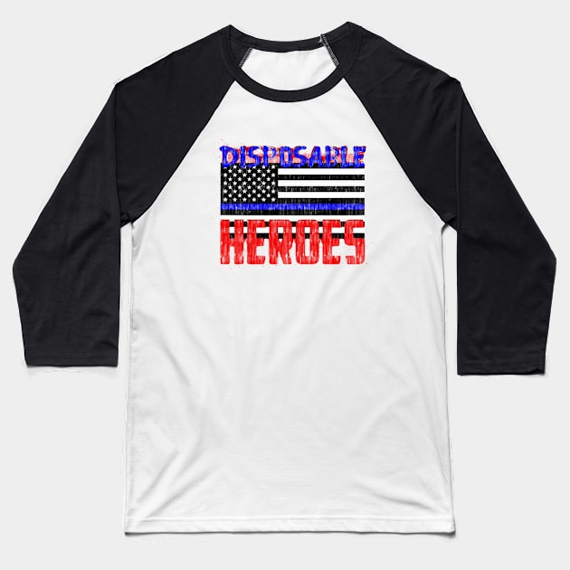 Disposable Heroes Baseball T-Shirt by FurryBallBunny